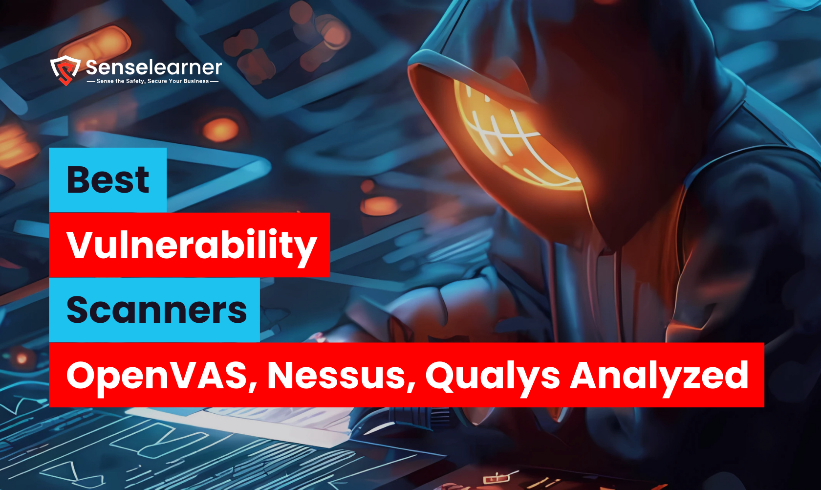 Best vulnerability scanners – A detailed look at OpenVAS, Nessus, and Qualys by Senselearner.