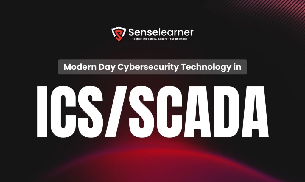 Picture Showing "Modern Day Cybersecurity Technology in ICSSCADA"