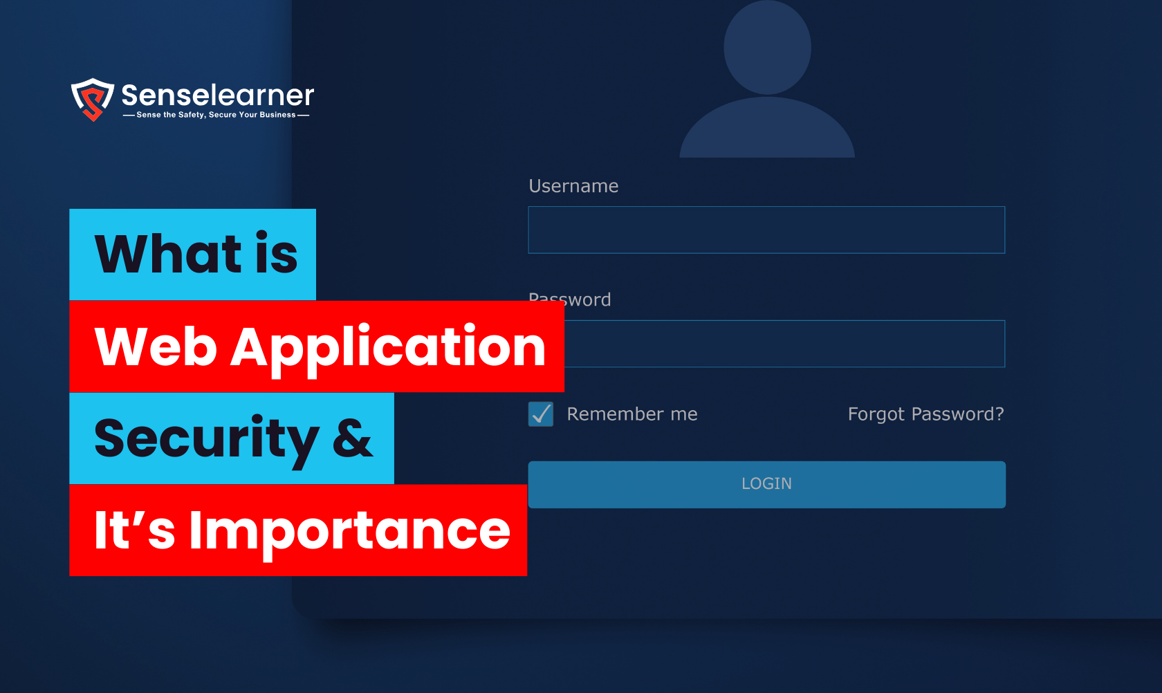 Background of a login screen displaying the Senselearner logo and prominent text stating “Understanding Web Application Security & Its Significance.”
